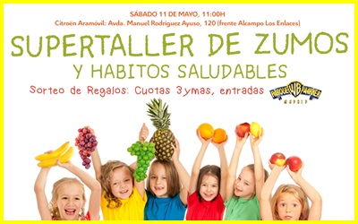 Citroën Aramóvil y 3ymás os invitan al «Taller infantil de zumos y hábitos saludables»