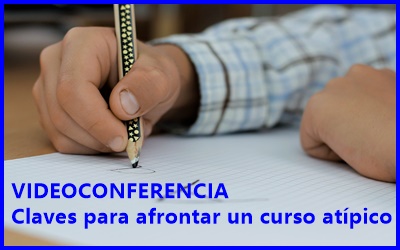 Videoconferencia: Claves para afrontar un curso atípico