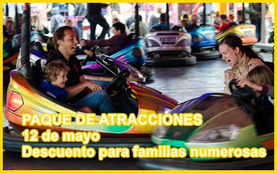 Descuento especial para las familias numerosas en el parque de atracciones el 12 de mazo