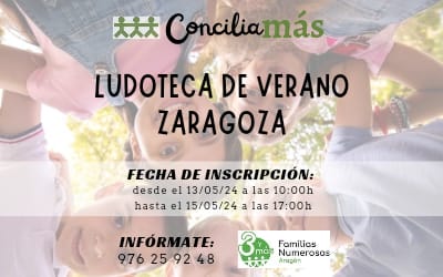 CONCILIAMÁS- LUDOTECA DE VERANO EN ZARAGOZA