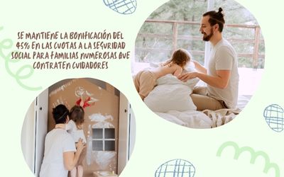 Se mantiene la bonificación del 45% en las cuotas a la Seguridad Social para familias numerosas que contraten cuidadores
