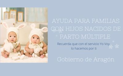 AYUDA DEL GOBIERNO DE ARAGÓN PARA PARTOS O ADOPCIONES MÚLTIPLES (3 O MÁS HIJOS) Y PAGO ÚNICO PARA PARTOS O ADOPCIONES DOBLES
